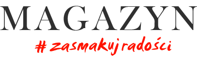 Magazyn ZasmakujRadości.pl